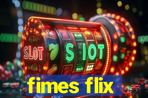 fimes flix