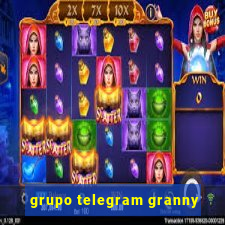 grupo telegram granny