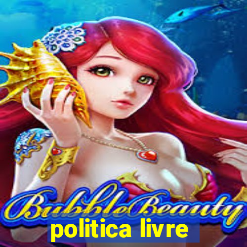 politica livre