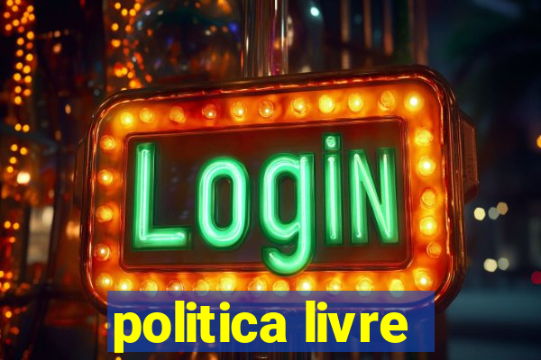 politica livre