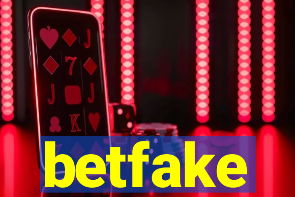 betfake