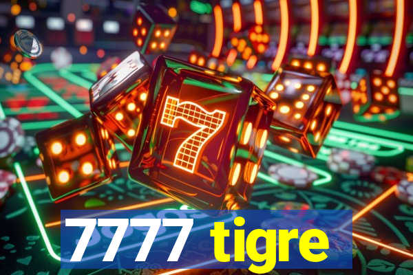 7777 tigre