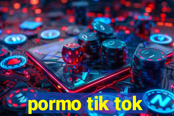 pormo tik tok