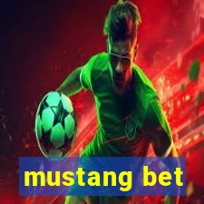 mustang bet