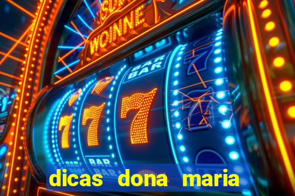 dicas dona maria jogo do bicho