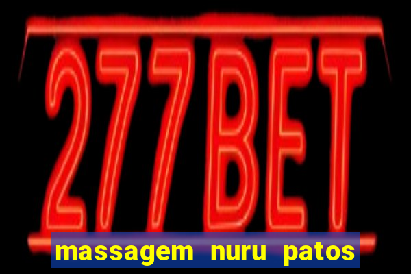 massagem nuru patos de minas