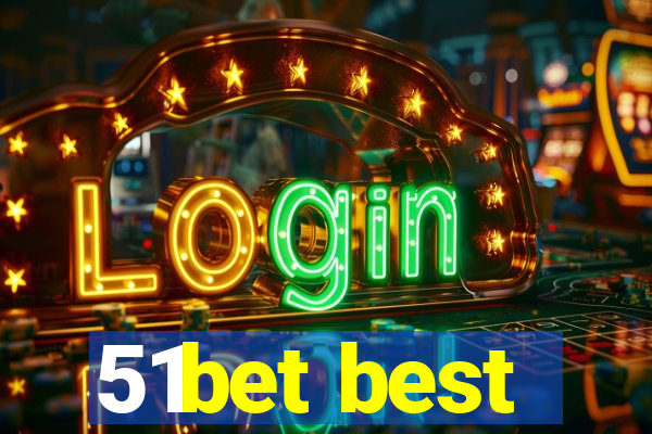 51bet best