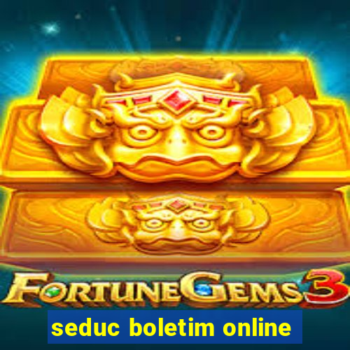 seduc boletim online