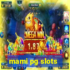 mami pg slots