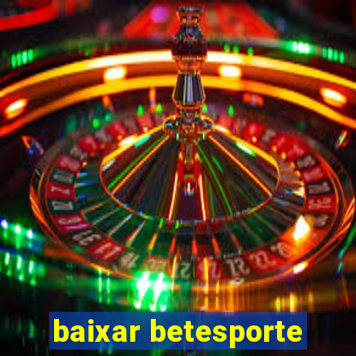 baixar betesporte