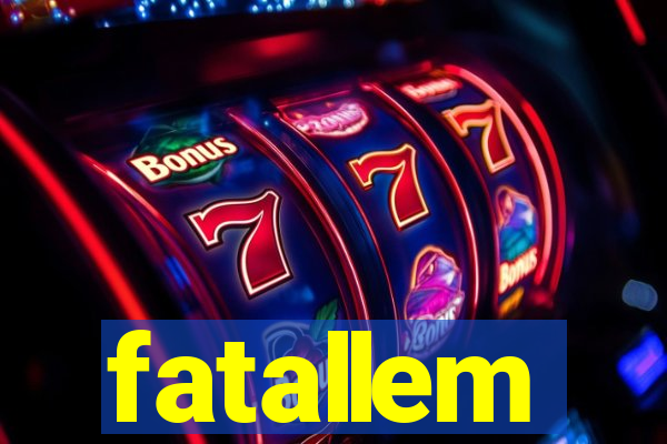 fatallem