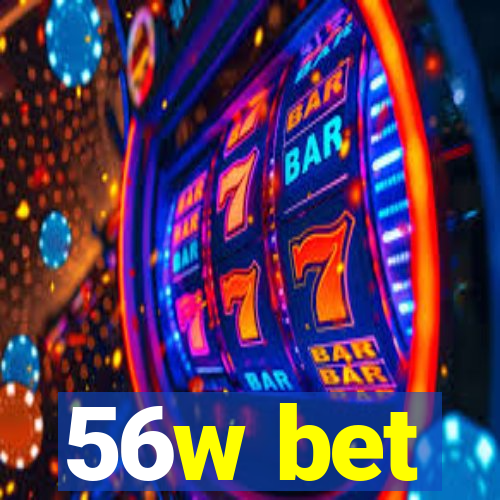 56w bet