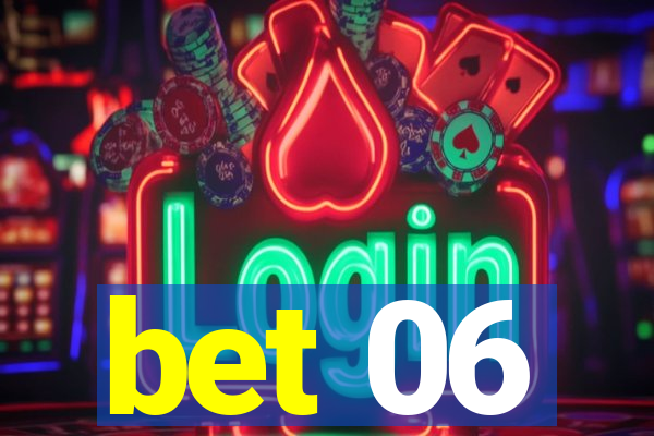 bet 06