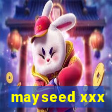 mayseed xxx