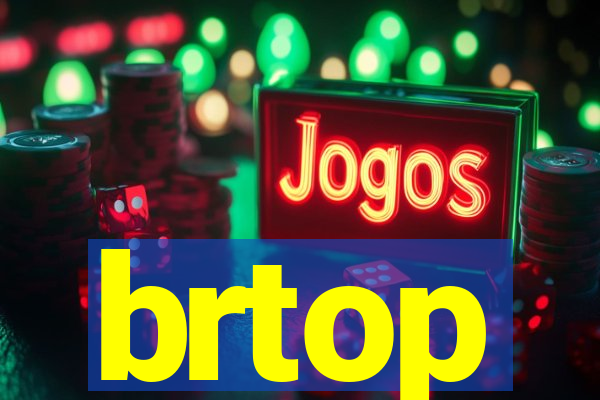 brtop