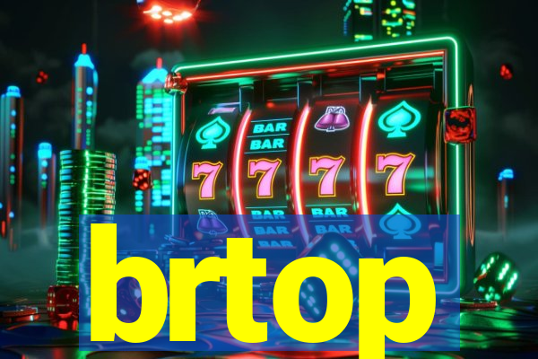 brtop