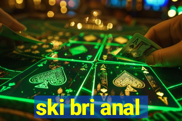 ski bri anal