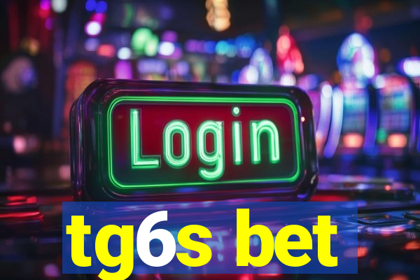 tg6s bet