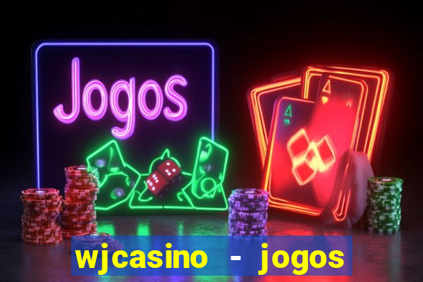 wjcasino - jogos slots premium