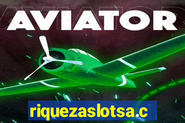 riquezaslotsa.com