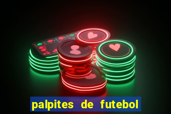 palpites de futebol para amanha