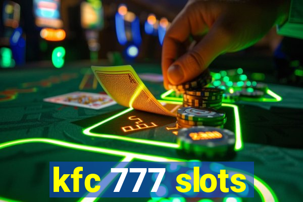 kfc 777 slots