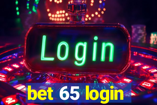 bet 65 login