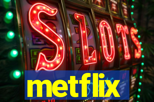 metflix