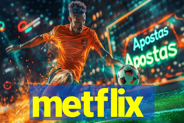 metflix