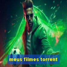 meus filmes torrent