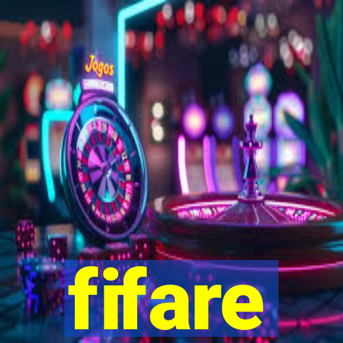 fifare