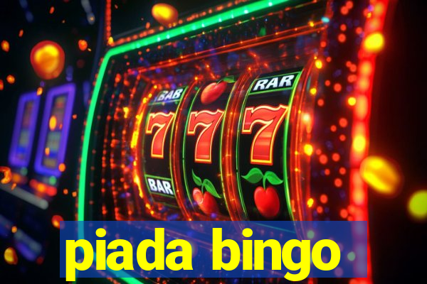 piada bingo