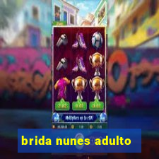 brida nunes adulto