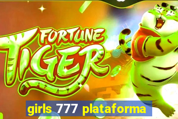 girls 777 plataforma