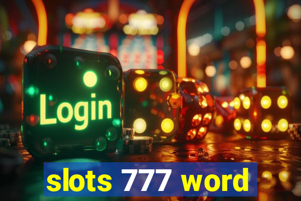 slots 777 word