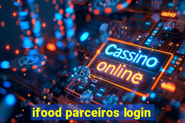 ifood parceiros login