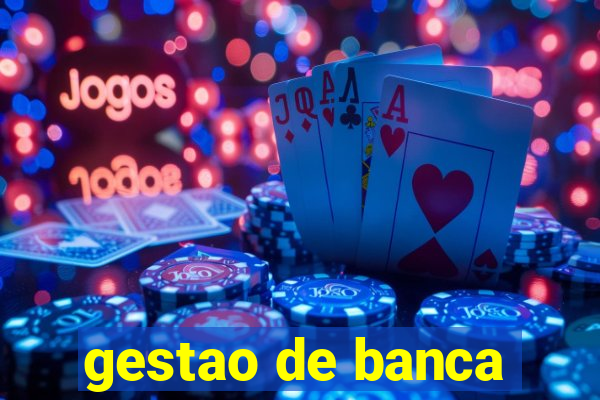 gestao de banca