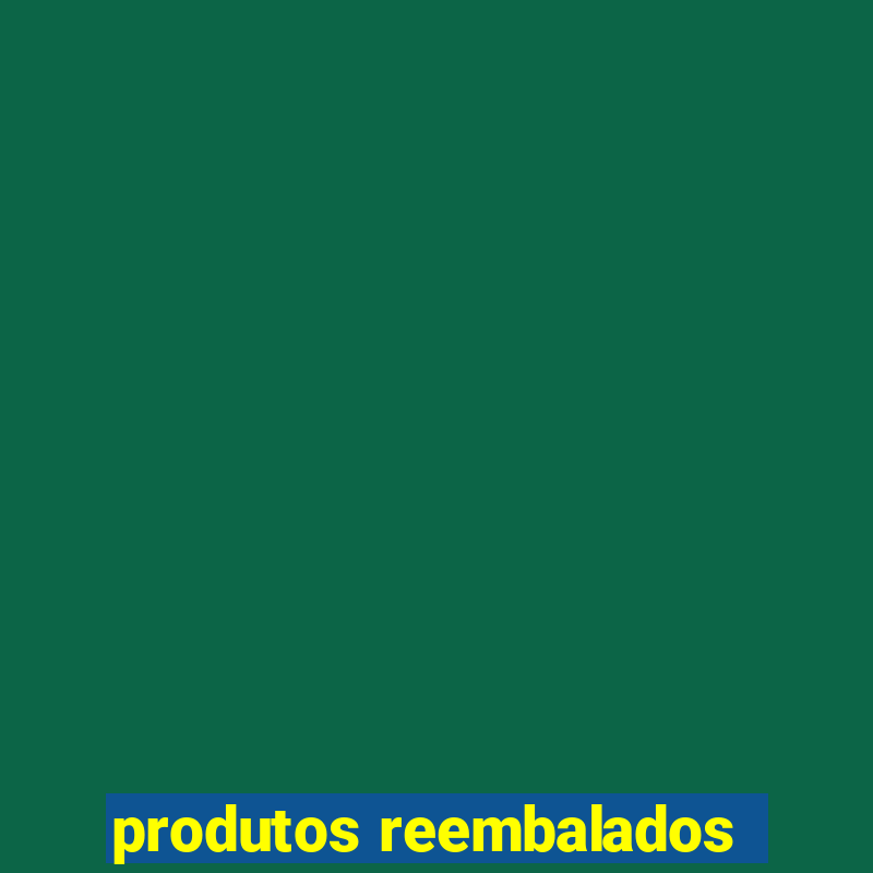 produtos reembalados