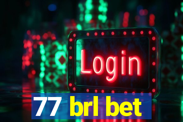 77 brl bet