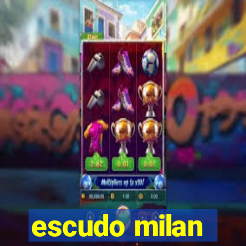 escudo milan