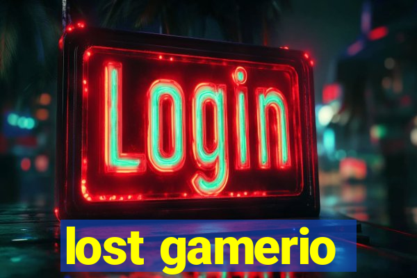 lost gamerio