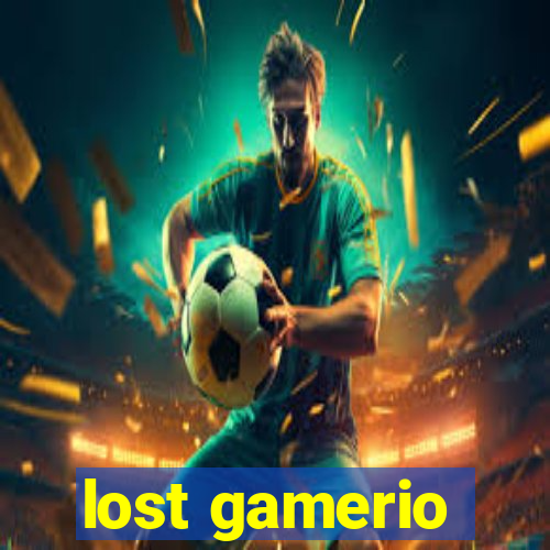 lost gamerio