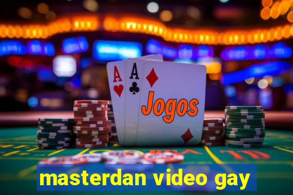 masterdan video gay