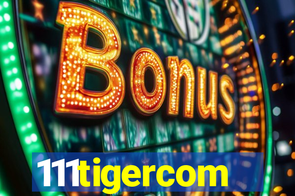 111tigercom