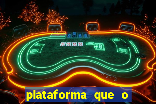 plataforma que o buzeira joga