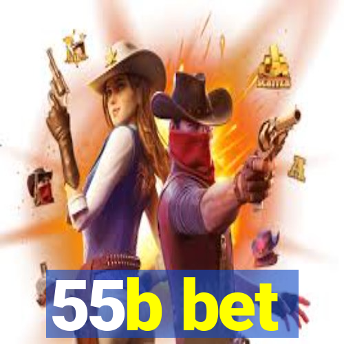 55b bet