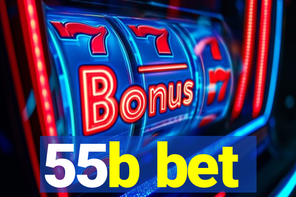 55b bet