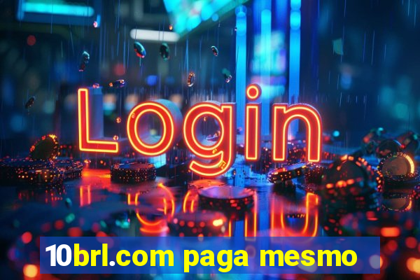 10brl.com paga mesmo