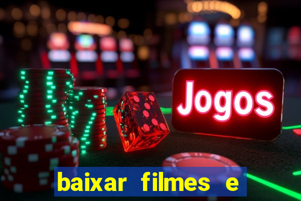 baixar filmes e series em mp4