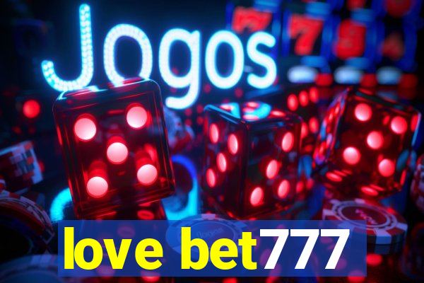 love bet777